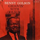 BENNY GOLSON Groovin' With Golson album cover