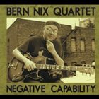 BERN NIX Negative Capability album cover
