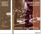 BERT JORIS Brussels Jazz Orchestra & Bert Joris ‎: Signs And Signatures album cover