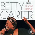 BETTY CARTER I Can't Help It album cover