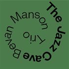 BEVAN MANSON The Jazz Cave album cover