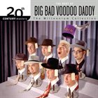 BIG BAD VOODOO DADDY 20th Century Masters: The Millennium Collection: The Best of Big Bad Voodoo Daddy album cover