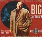 BIG JOE TURNER All the Classic Hits 1938-1952 album cover