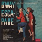 BILL BERRY B'way Escapade (aka Jazz & Swinging Percussion) album cover