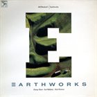 BILL BRUFORD'S EARTHWORKS Earthworks album cover