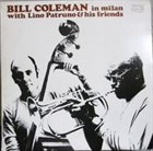 BILL COLEMAN Bill Coleman In Milan With Lino Patruno And His Friends album cover