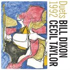 BILL DIXON Bill Dixon & Cecil Taylor : Duets 1992 album cover