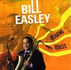 BILL EASLEY Hearing Voices album cover