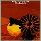 BILL EASLEY Wind Inventions album cover