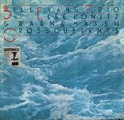 BILL EVANS (PIANO) Crosscurrents album cover