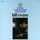 BILL EVANS (PIANO) Further Conversations With Myself album cover