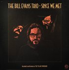 BILL EVANS (PIANO) Since We Met album cover
