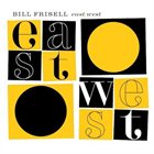 BILL FRISELL East/West album cover