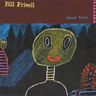 BILL FRISELL Ghost Town album cover
