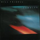BILL FRISELL Rambler album cover