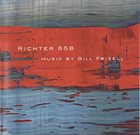 BILL FRISELL Richter 858 album cover