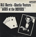 BILL HARRIS (TROMBONE) Bill Harris, Charlie Ventura ‎: Aces At The Deuces album cover