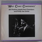 BILL PERKINS Bill Perkins Meets Paul Chambers (3) And Philly Joe Jones : West Coast Conference album cover