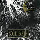 BILL POHL Solid Earth album cover