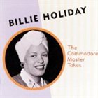 BILLIE HOLIDAY The Commodore Master Takes album cover