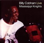 BILLY COBHAM Mississippi Knights: Live album cover