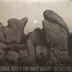 BINGO MIKI Bingo Miki & Inner Galaxy Orchestra : Exile album cover