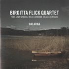 BIRGITTA FLICK Birgitta Flick Quartet Feat. Lina Nyberg, Nico Lohmann, Silke Eberhard ‎: Dalarna album cover