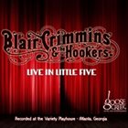 BLAIR CRIMMINS & THE HOOKERS Live in Little Five album cover