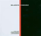 BLANCO Y NEGRO Blanco Y Negro album cover