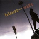BLAST (NETHERLANDS) Sift album cover
