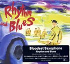BLOODEST SAXOPHONE Rhythm And Blues album cover