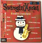 BLOODEST SAXOPHONE Swingin' X'mas ~Winter Jazz Collection~ album cover