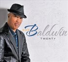 BOB BALDWIN Twenty album cover