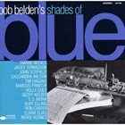 BOB BELDEN Shades Of Blue album cover
