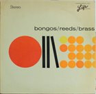 BOB FLORENCE Bongos / Reeds / Brass album cover