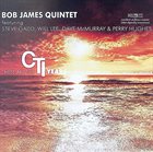 BOB JAMES Bob James Quintet : These Are The CTI Years album cover