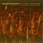 BOB MINTZER Old School: New Lessons album cover