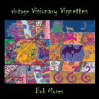 RA KALAM BOB MOSES Vintage Visionary Vignettes album cover