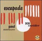 BOB SNEIDER Escapade album cover