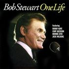 BOB STEWART (VOCALS) One Life album cover