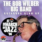 BOB WILBER Bufadora Blow-Up album cover