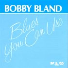 BOBBY BLUE BLAND Blues You Can Use album cover