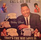 BOBBY BLUE BLAND Call On Me (aka Call On Me/That's The Way Love is) album cover