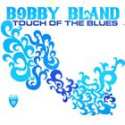 BOBBY BLUE BLAND Touch Of The Blues album cover