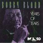BOBBY BLUE BLAND Years Of Tears album cover