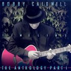 BOBBY CALDWELL Timeline: The Anthology, Part 1 album cover