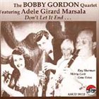 BOBBY GORDON (CLARINET) Don't Let It End album cover