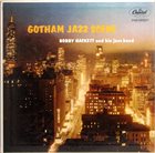 BOBBY HACKETT Bobby Hackett And His Jazz Band : Gotham Jazz Scene album cover