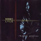 BOBBY LYLE Rhythm Stories album cover