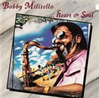 BOBBY MILITELLO Heart & Soul album cover